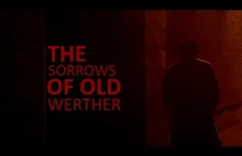 Krótki Film - "The Sorrows of old Werther"