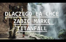 Dlaczego EA chce zabić markę TitanFall