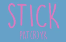 Stick! - młdy YTber