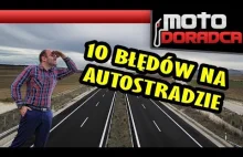 10 największych błędów na autostradzie #MOTODORADCA