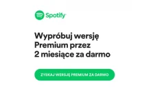 Spotify premium za darmo przez 2 miesiące!