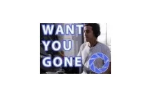 Cover piosenki z Portal 2 - Want You Gone