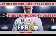JAK MIEĆ NIEOGRANICZONY DOSTĘP FIFA 18 EA ACCESS ?!