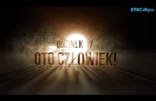 Oto Człowiek! Odcinek 17: Oto Człowiek!