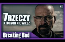 7 rzeczy, których nie wiesz o Breaking Bad!