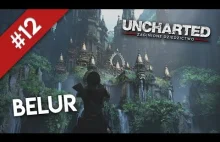 Uncharted: Zaginione Dziedzictwo #12 | Belur