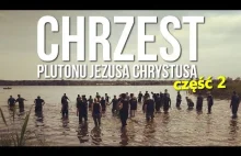 CHRZEST PLUTONU JEZUSA CHRYSTUSA cz. 2 - Spotkanie niedzielne Kościoła N...