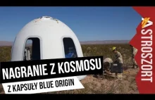 Nagranie z kosmosu z kapsuły Blue Origin - AstroSzort