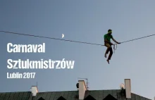 Carnaval Sztukmistrzów 2017