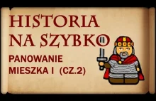 Historia Na Szybko - Mieszko I cz.2 (Historia Polski #3