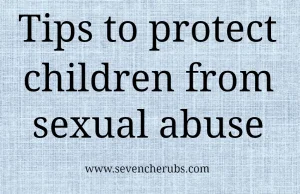 10 tips to protect your children from being sexually abused