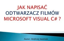 Jak napisac własny odtwarzacz video w Visuac C#