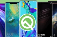 11 Modeli Huawei, które otrzymają aktualizację do Androida Q