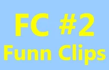 FC - Funny Clips #2