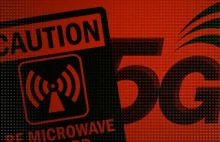 Naukowcy ostrzegają przed poważnymi skutkami zdrowotnymi technologii 5G