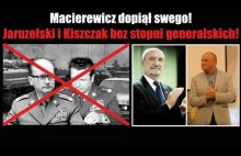 Macierewicz dopiął swego! Jaruzelski i Kiszczak bez stopni generalskich!...