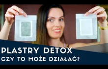 PLASTRY DETOX - czy to w ogóle działa? ☠️...