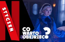 Nowości Netflix. Które filmy i seriale warto obejrzeć w styczniu?