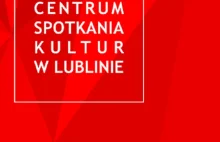 Znamy już oficjalne logo Centrum Spotkania Kultur w Lublinie - warte 15 000 zł?