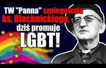 TW "Panna" szpiegowała ks. Blachnickiego, dziś promuje LGBT!