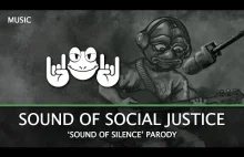 Sound of Social Justice - (Simon Garfunkel Parody Cover Song)
