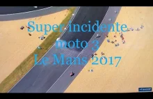 Historia jednej plamy oleju podczas wyścigu Moto3 - Le Mans 2017