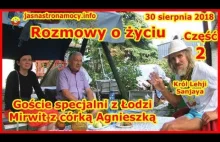 Rozmowy o życiu - Goście specjalni z Łodzi Mirwit z córką Agnieszką -...