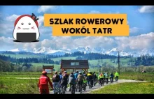 Autostrada dla rowerów - Szlak dookoła Tatr