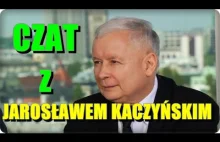 Czat Internetowy z Jarosławem Kaczyńskim 07.05.2016