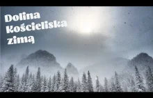 Dolina Kościeliska zimą - tatrzański szlak dla...