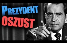 Richard Nixon: Kłamca, oszust i najgorszy prezydent USA w XX wieku!