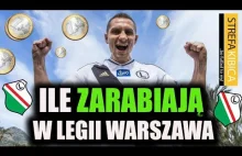 ILE ZARABIAJĄ piłkarze Legii Warszawa [strefa...