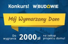 Konkurs - Mój Wymarzony Dom