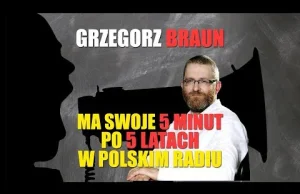 Grzegorz Braun miał swoje 5 minut po 5 latach w Polskim...