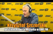 Krzysztof Szczerski gościem Roberta Mazurka w RMF FM