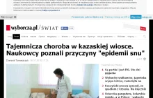 Naukowcy poznali przyczyny "epidemii snu" w kazachskiej wiosce.