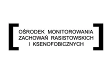 Delegalizacja Ośrodka Monitorowania Zachowań Rasistowskich