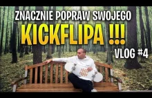 Jak znacznie poprawić swój kickflip ? DESKOROLKA PORADNIK / TUTORIAL-...