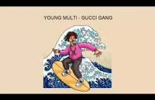 YOUNG MULTI - GUCCI GANG (prod. PANDORA