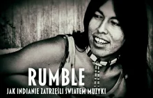 Rumble. Jak Indianie zatrzęśli światem muzyki.