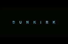 Dunkierka - Christopher Nolan wraca!