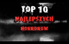 TOP 10 | Najlepszych Horrorów!