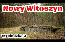 Twierdza Włocławek - Wycieczka 3 - Nowy Witoszyn