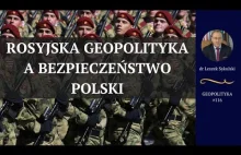 Rosyjska geopolityka a bezpieczeństwo Polski | Geopolityka #116