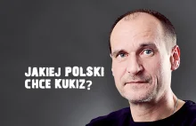 Jakiej Polski chce Kukiz?