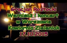 Gracjan Roztocki - Wernisaż i koncert w Warszawie