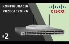 Przełącznik CISCO: VLAN - Co to jest i jak skonfigurować sieć wirtualną?