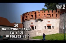 10 Najsłynniejszych twierdz w Polsce #2