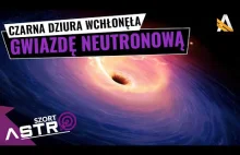 Czarna dziura wchłonęła gwiazdę neutronową - AstroSzort