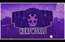 【8】 Hurtworld - Wygrywamy wipe na Gamehurtcie?! w/...